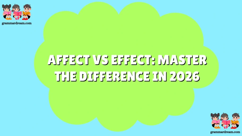Affect vs Effect: Master the Difference