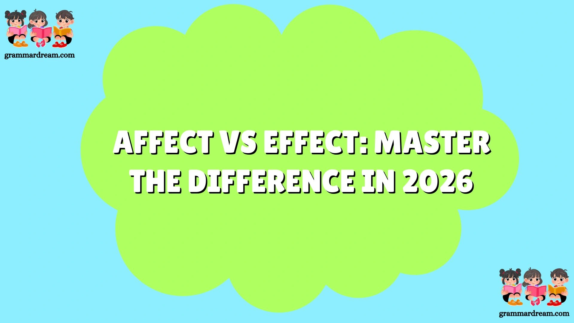 Affect vs Effect: Master the Difference