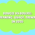 Bougie vs Boujee