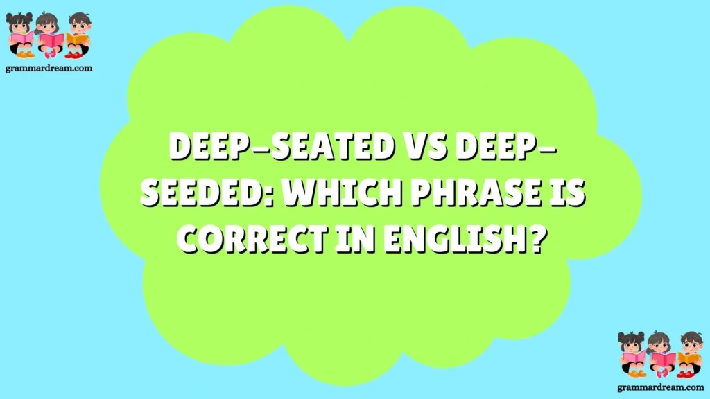 Deep-Seated vs Deep