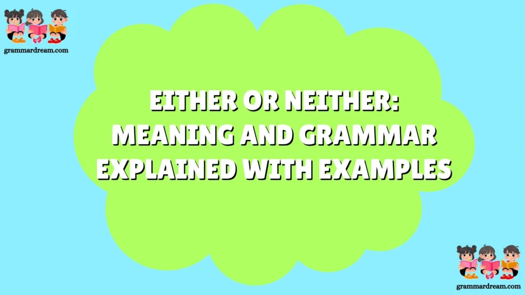 Either or Neither