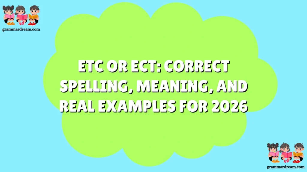 Etc or Ect