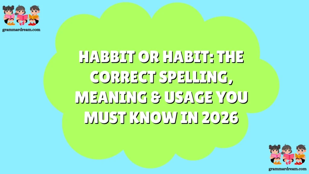 Habbit or Habit