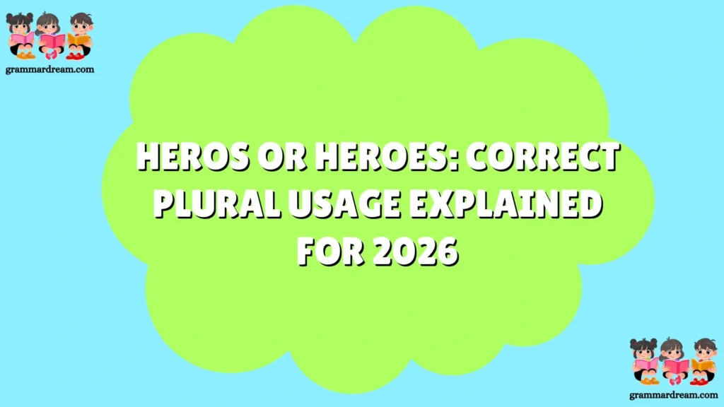 Heros or Heroes