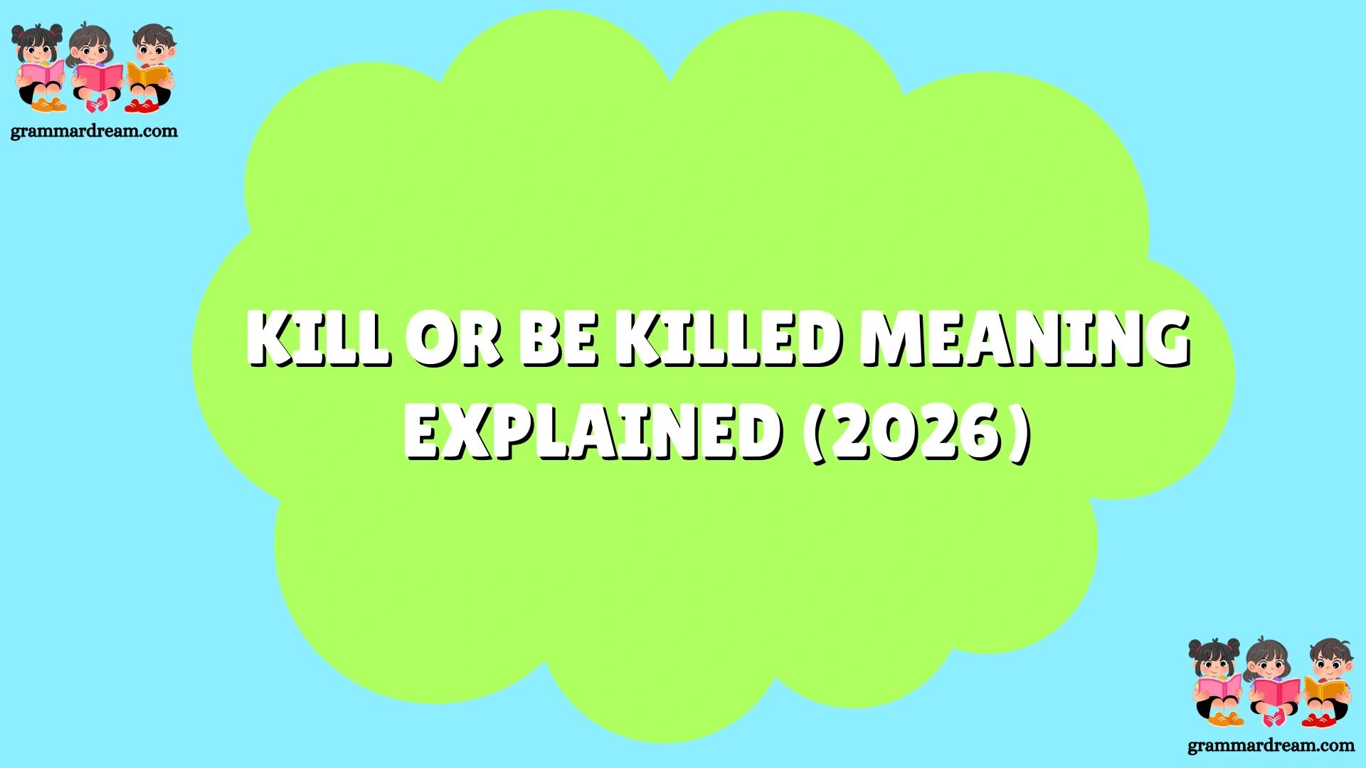 Kill or Be Killed Meaning Explained