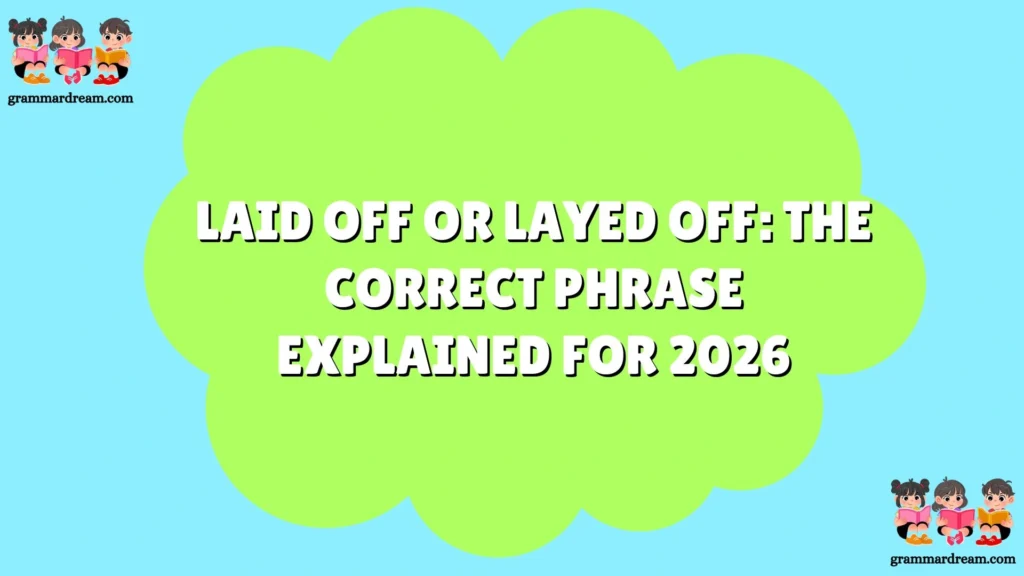 Laid Off or Layed Off