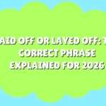 Laid Off or Layed Off