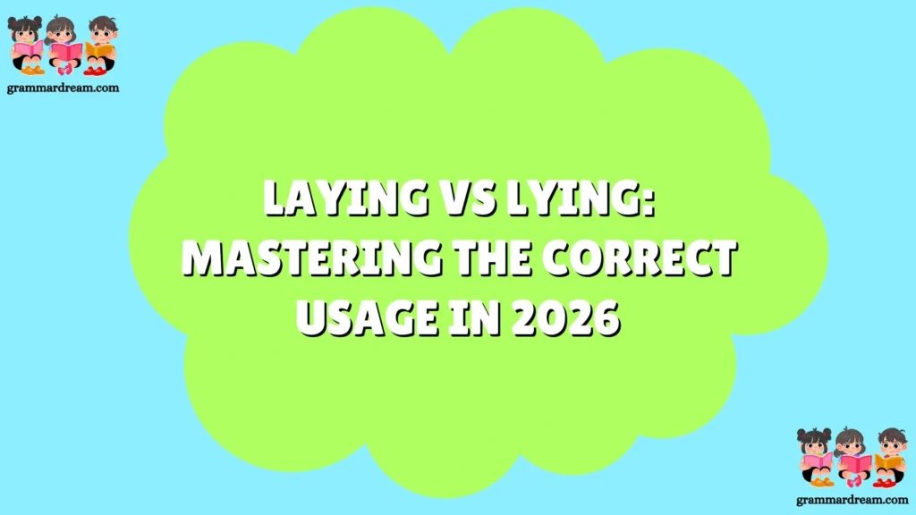 Laying vs Lying