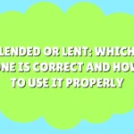 Lended or Lent