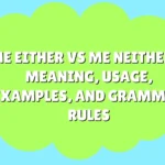 Me Either vs Me Neither