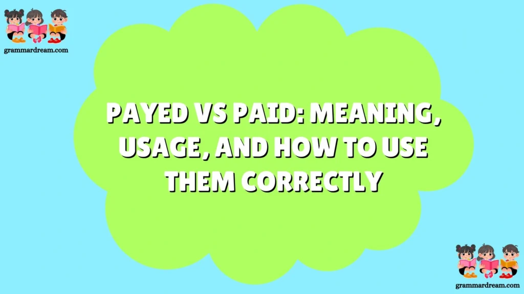 Payed vs Paid