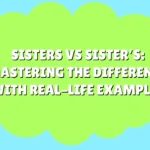 Sisters vs Sister’s