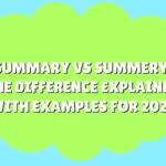 Summary vs Summery