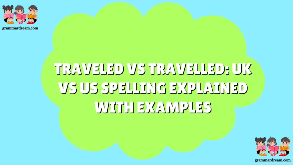 Traveled vs Travelled