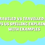 Traveled vs Travelled