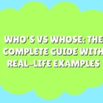 Who’s vs Whose