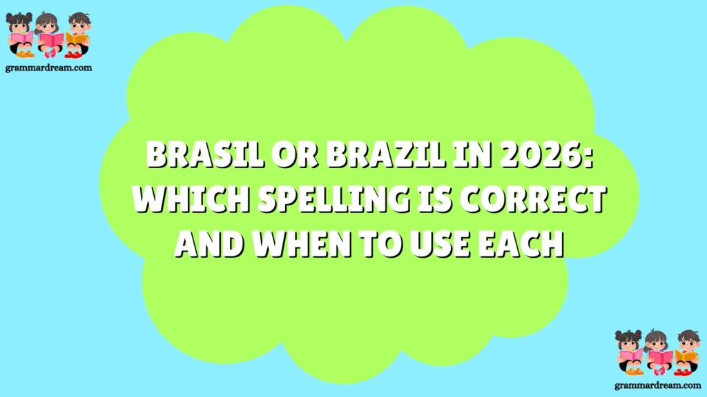 Brasil or Brazil