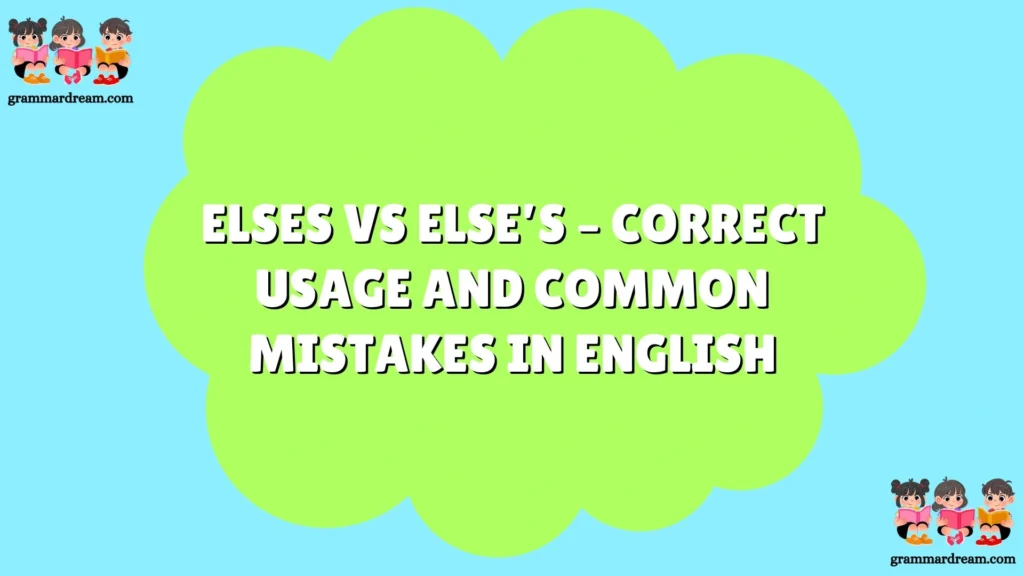 Elses vs Else’s