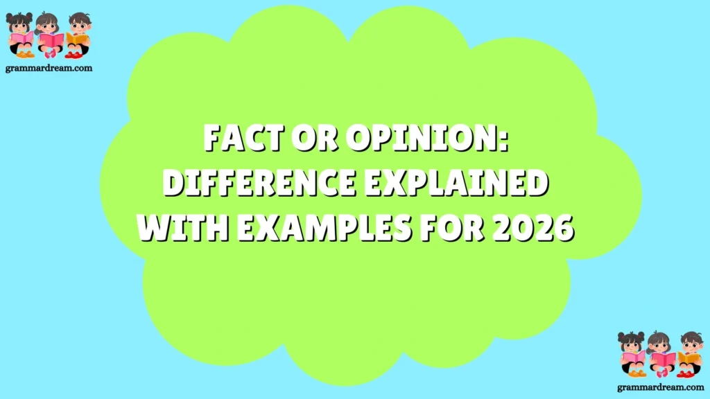 Fact or Opinion