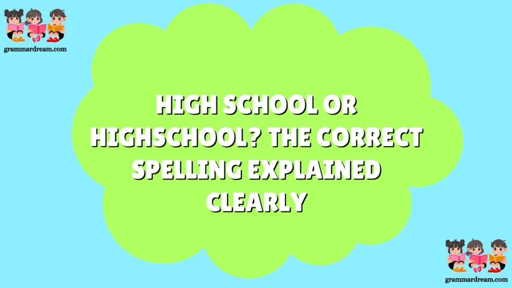 High School or Highschool