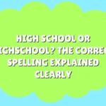 High School or Highschool