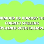 Humour or Humor