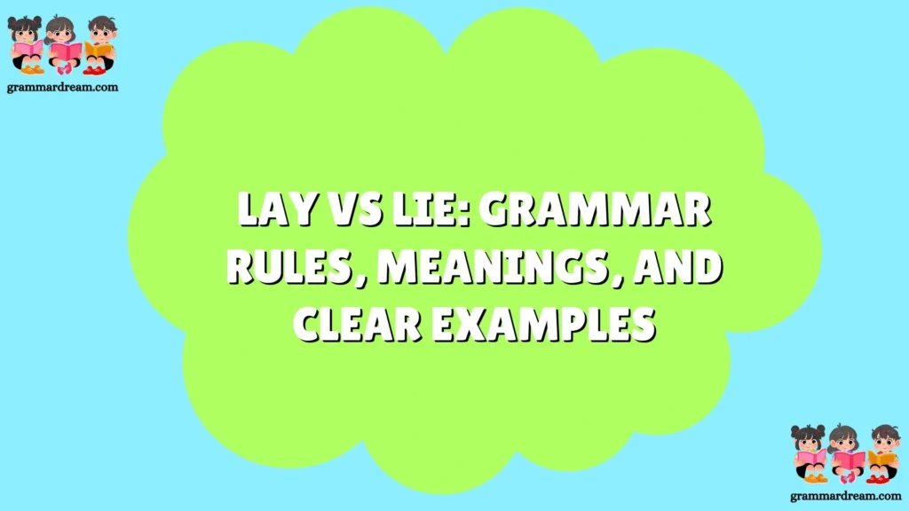 Lay vs Lie