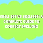 Skill Set vs Skillset