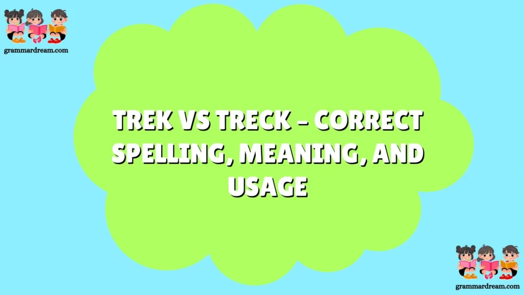 Trek vs Treck
