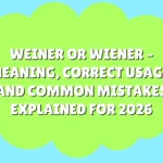 Weiner or Wiener