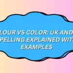 Colour vs Color