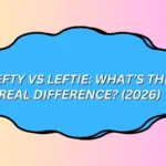 Lefty vs Leftie