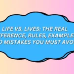 Life vs. Lives
