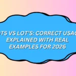 Lots vs Lot’s