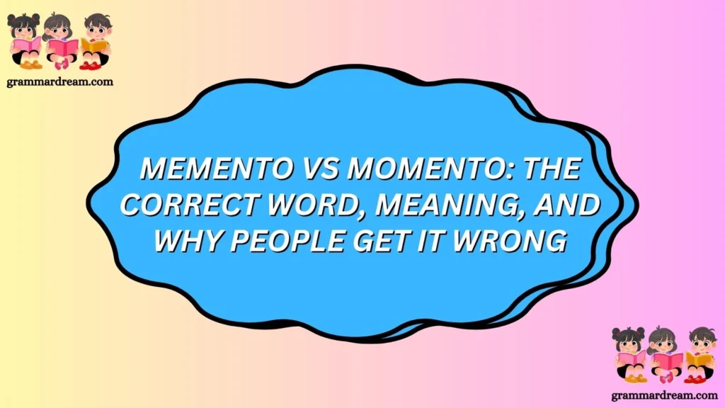 Memento vs Momento