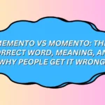 Memento vs Momento