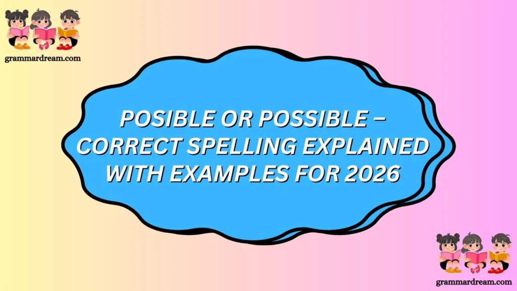 Posible or Possible