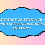 Sentence or Sentance