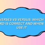 Verses vs Versus