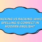Wracking vs Racking