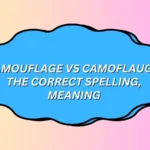 Camouflage vs Camoflauge